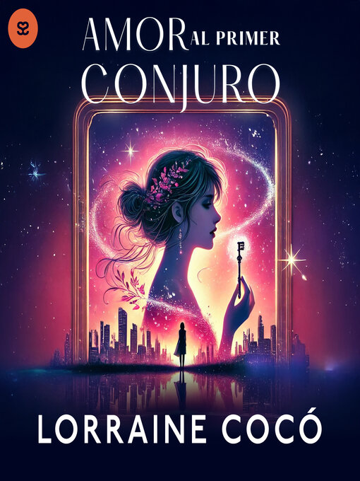 Title details for Amor al primer conjuro by Lorraine Cocó - Available